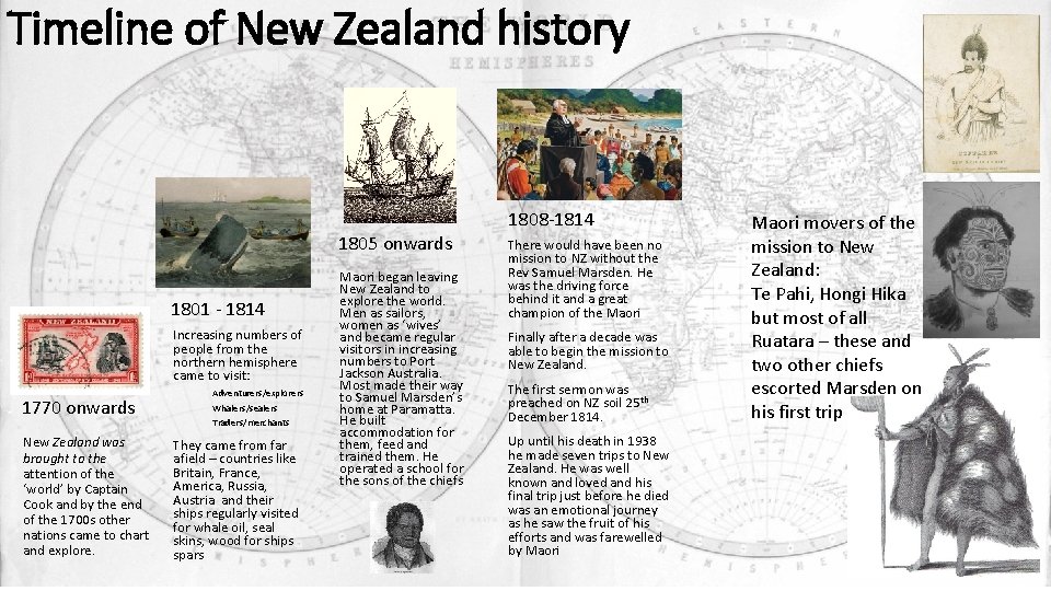 Timeline of New Zealand history 1808 -1814 1805 onwards 1801 - 1814 Increasing numbers