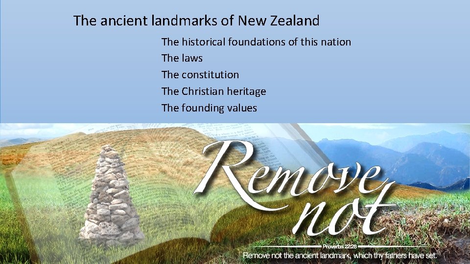 The ancient landmarks of New Zealand The historical foundations of this nation The laws