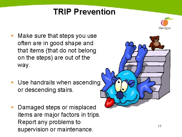TRIP Prevention § Make sure that steps you use often are in good shape