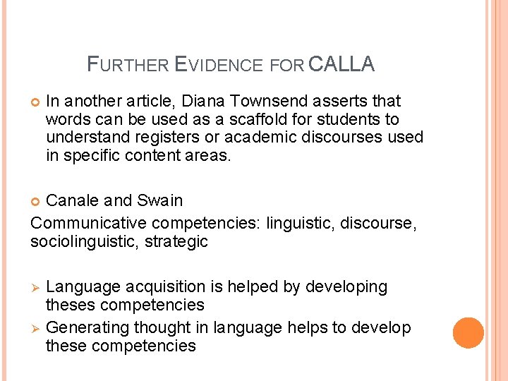 FURTHER EVIDENCE FOR CALLA In another article, Diana Townsend asserts that words can be