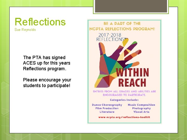 Reflections Sue Reynolds The PTA has signed ACES up for this years Reflections program.