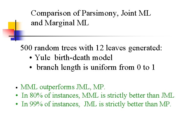 Comparison of Parsimony, Joint ML and Marginal ML 500 random trees with 12 leaves