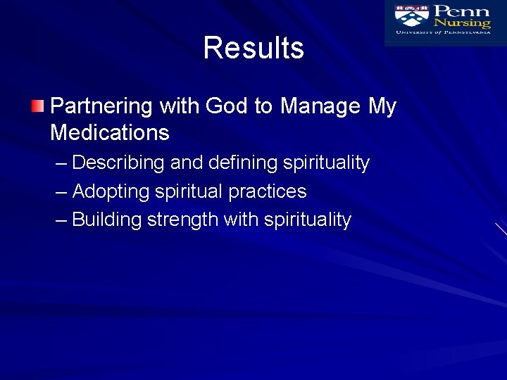 Results Partnering with God to Manage My Medications – Describing and defining spirituality –