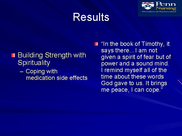 Results Building Strength with Spirituality – Coping with medication side effects “In the book