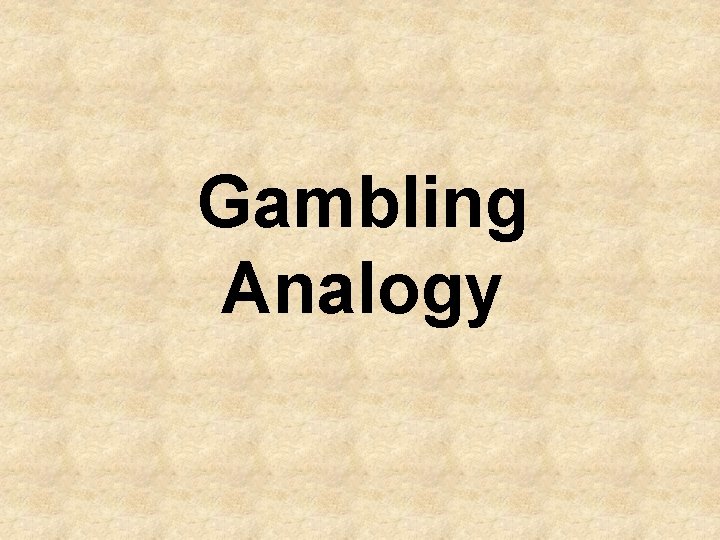 Gambling Analogy 