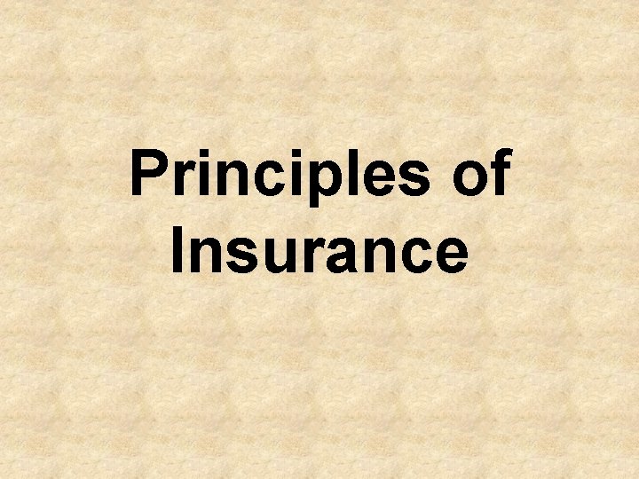 Principles of Insurance 