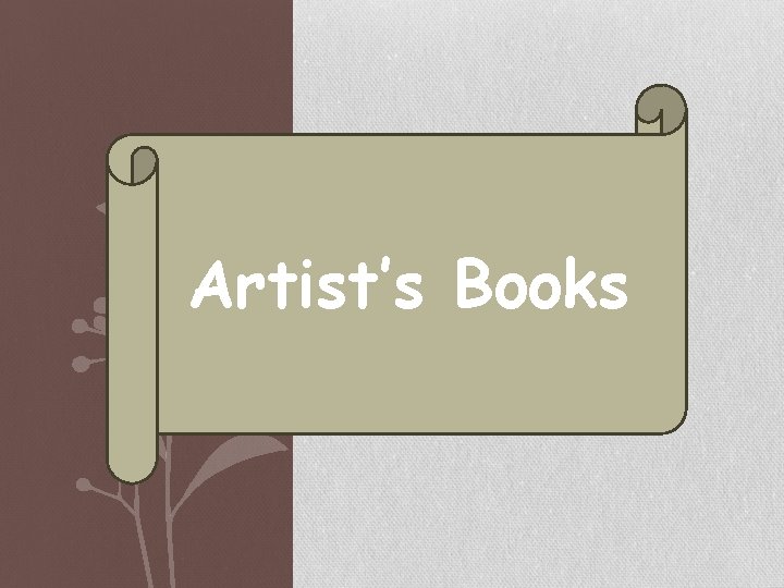Artist’s Books 