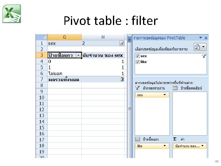Pivot table : filter 45 