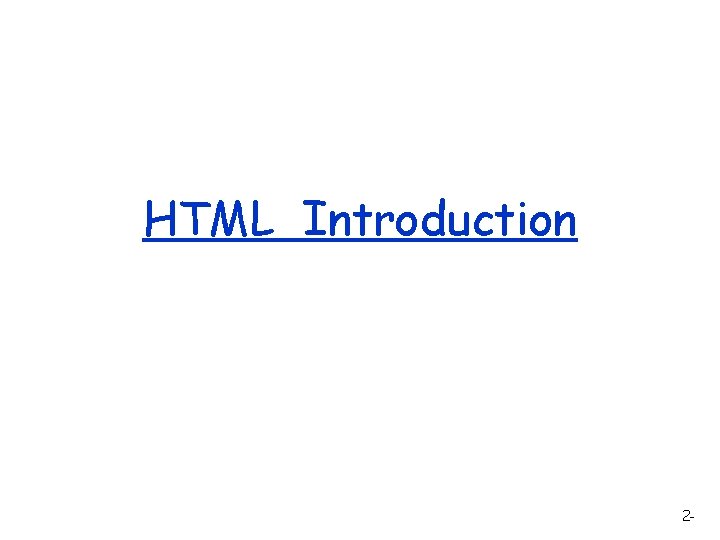 HTML Introduction 2 - 
