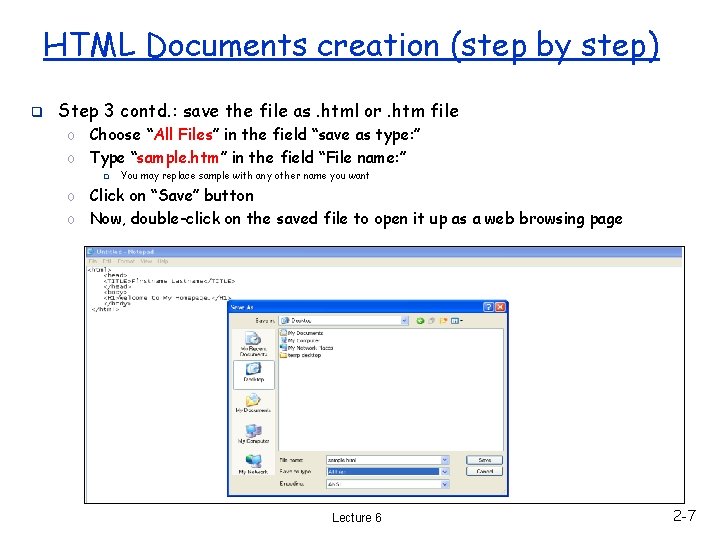 HTML Documents creation (step by step) q Step 3 contd. : save the file