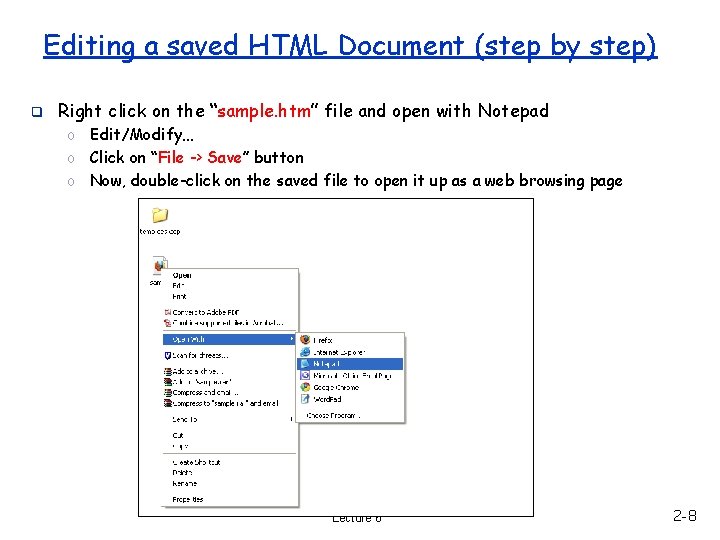 Editing a saved HTML Document (step by step) q Right click on the “sample.