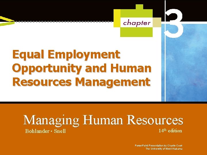 Equal Employment Opportunity and Human Resources Management Managing Human Resources Bohlander • Snell 14