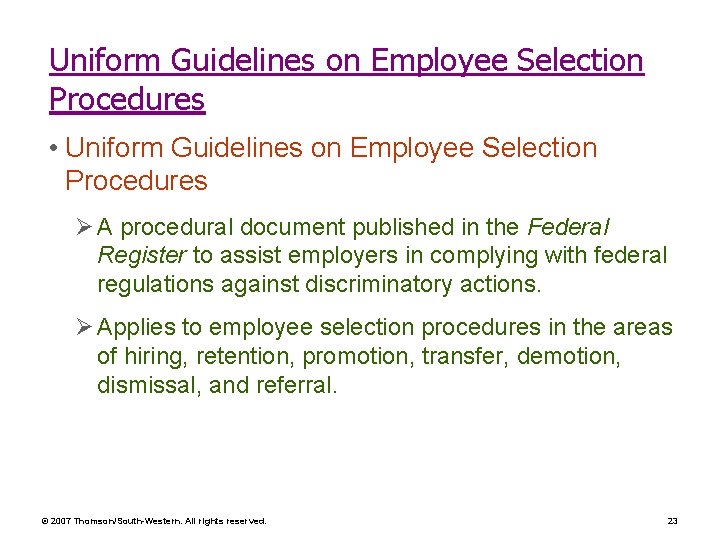 Uniform Guidelines on Employee Selection Procedures • Uniform Guidelines on Employee Selection Procedures Ø