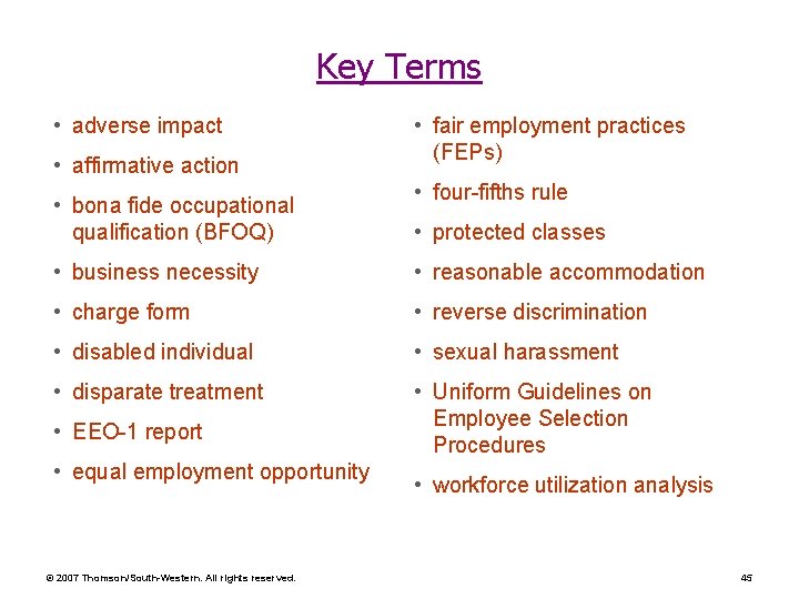 Key Terms • adverse impact • affirmative action • bona fide occupational qualification (BFOQ)