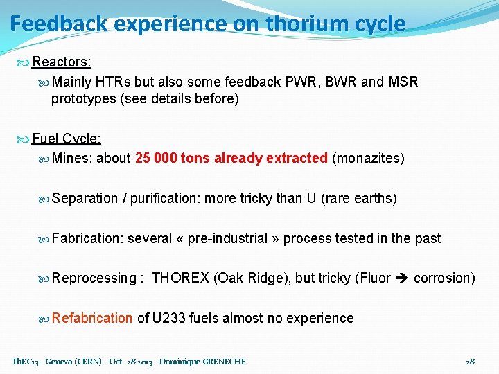 Feedback experience on thorium cycle Reactors: Mainly HTRs but also some feedback PWR, BWR