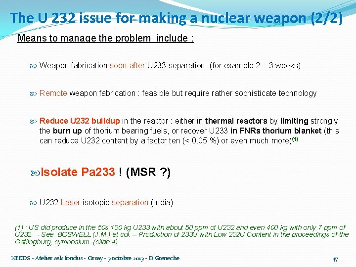 The U 232 issue for making a nuclear weapon (2/2) Means to manage the