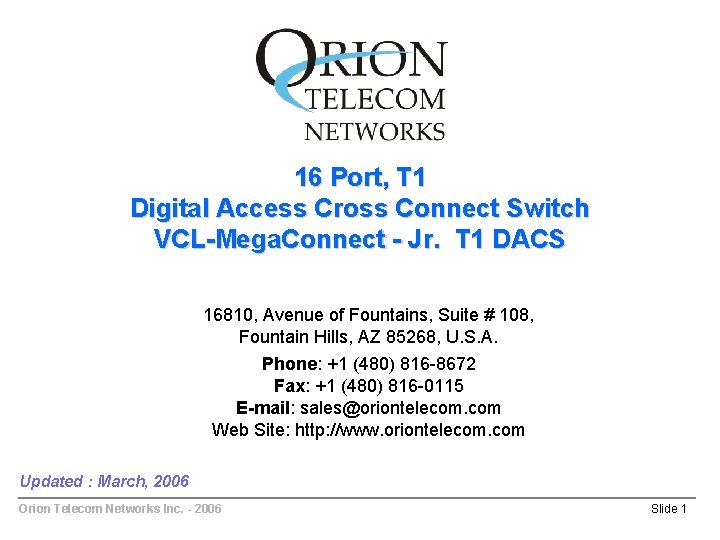16 Port, T 1 Digital Access Cross Connect Switch VCL-Mega. Connect - Jr. T