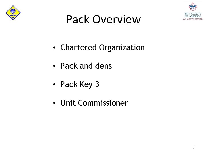 Pack Overview • Chartered Organization • Pack and dens • Pack Key 3 •