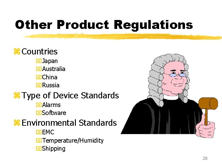 Other Product Regulations z Countries x. Japan x. Australia x. China x. Russia z