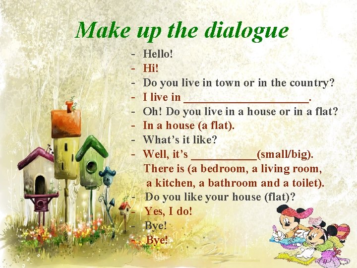 Make up the dialogue - Hello! Hi! Do you live in town or in