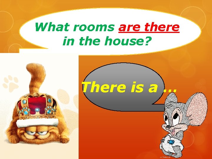 What rooms are there in the house? There is a … 