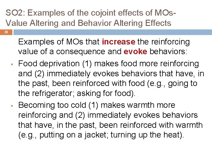 SO 2: Examples of the cojoint effects of MOs. Value Altering and Behavior Altering