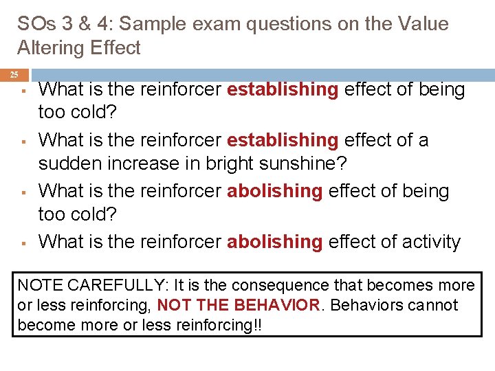 SOs 3 & 4: Sample exam questions on the Value Altering Effect 25 §