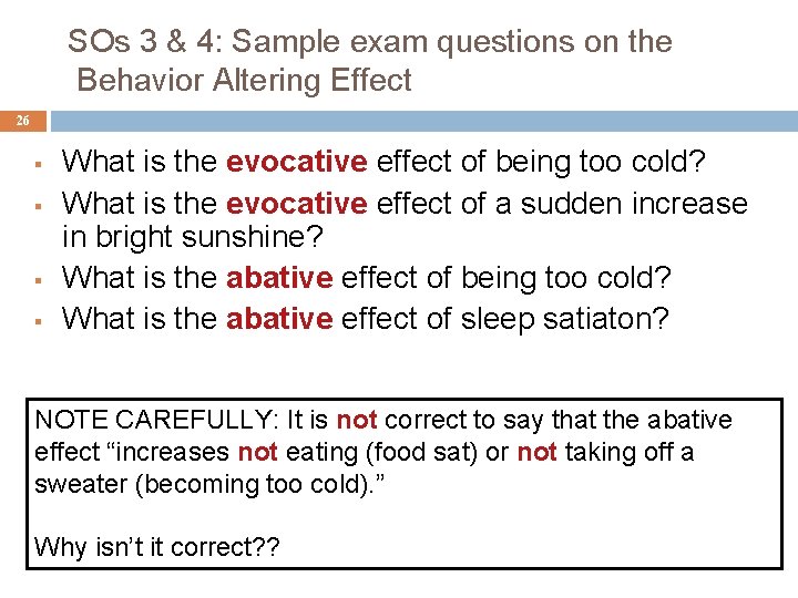 SOs 3 & 4: Sample exam questions on the Behavior Altering Effect 26 §