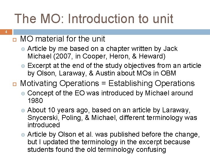 The MO: Introduction to unit 4 MO material for the unit Article by me