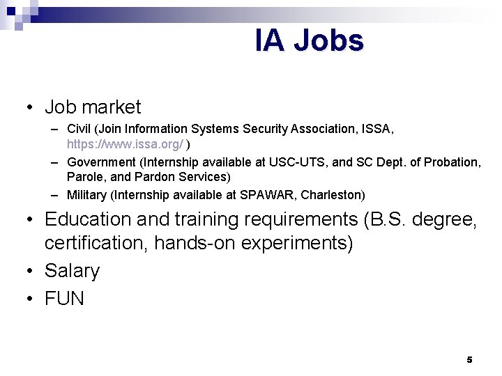 IA Jobs • Job market – Civil (Join Information Systems Security Association, ISSA, https: