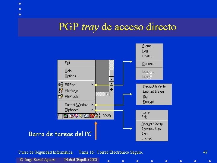 PGP tray de acceso directo Barra de tareas del PC Curso de Seguridad Informática.