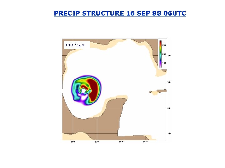 PRECIP STRUCTURE 16 SEP 88 06 UTC mm/day 