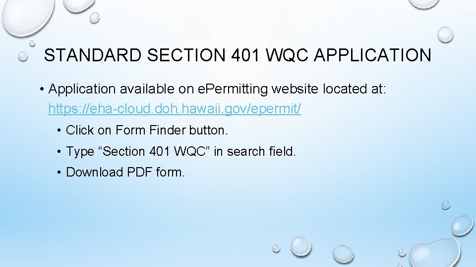 STANDARD SECTION 401 WQC APPLICATION • Application available on e. Permitting website located at: