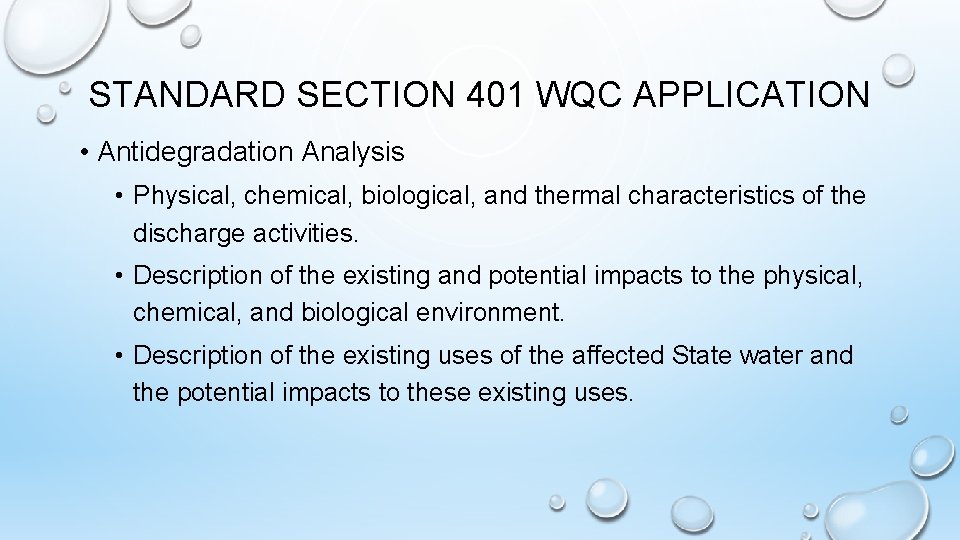 STANDARD SECTION 401 WQC APPLICATION • Antidegradation Analysis • Physical, chemical, biological, and thermal