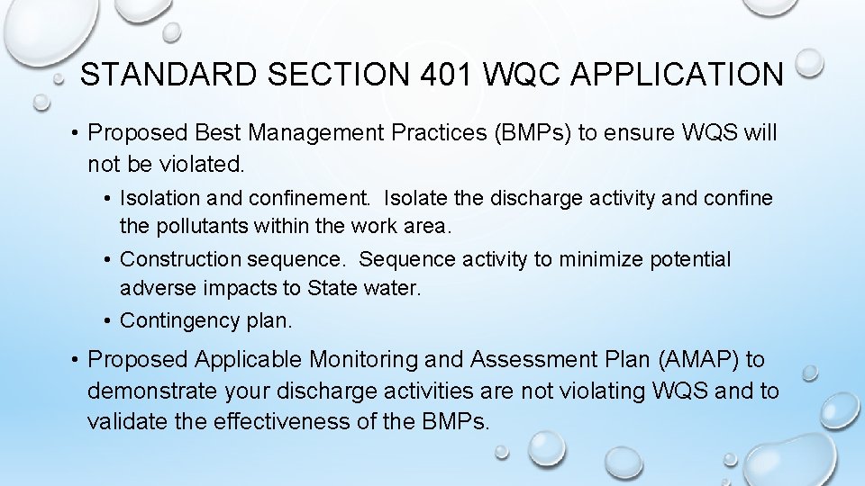 STANDARD SECTION 401 WQC APPLICATION • Proposed Best Management Practices (BMPs) to ensure WQS