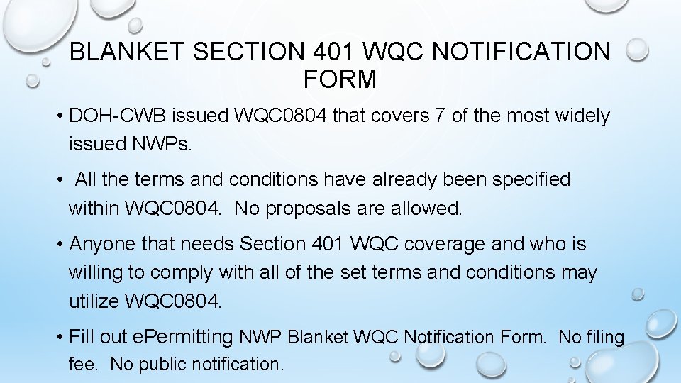 BLANKET SECTION 401 WQC NOTIFICATION FORM • DOH-CWB issued WQC 0804 that covers 7
