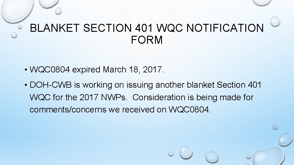 BLANKET SECTION 401 WQC NOTIFICATION FORM • WQC 0804 expired March 18, 2017. •