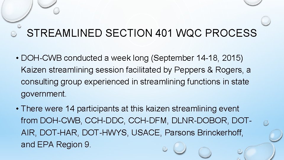 STREAMLINED SECTION 401 WQC PROCESS • DOH-CWB conducted a week long (September 14 -18,
