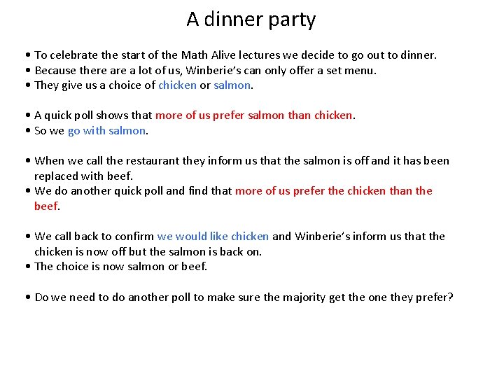 A dinner party • To celebrate the start of the Math Alive lectures we A dinner party • To celebrate the start of the Math Alive lectures we