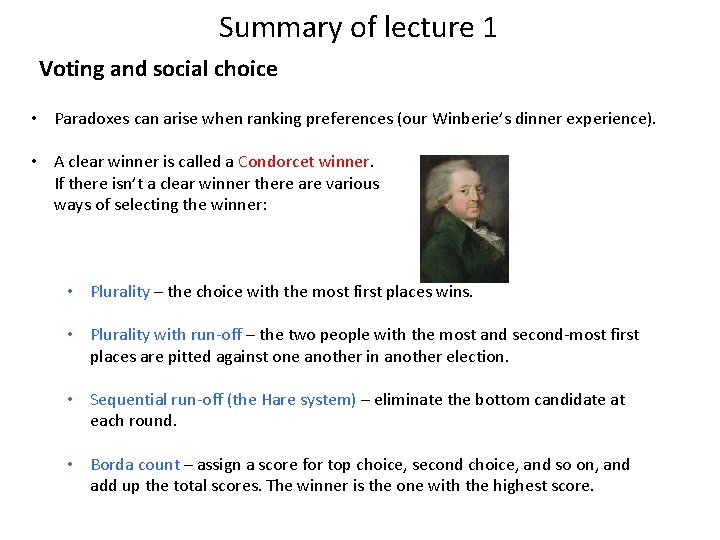 Summary of lecture 1 Voting and social choice • Paradoxes can arise when ranking Summary of lecture 1 Voting and social choice • Paradoxes can arise when ranking