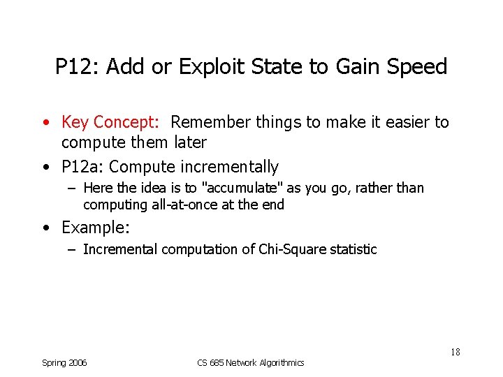 P 12: Add or Exploit State to Gain Speed • Key Concept: Remember things