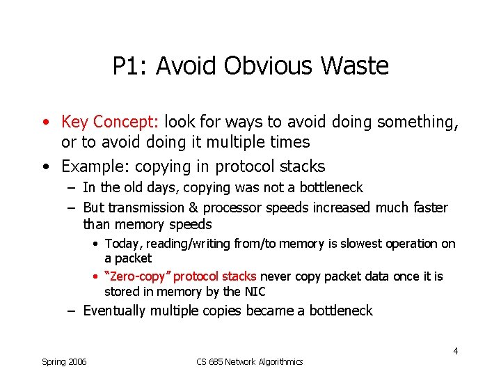 P 1: Avoid Obvious Waste • Key Concept: look for ways to avoid doing