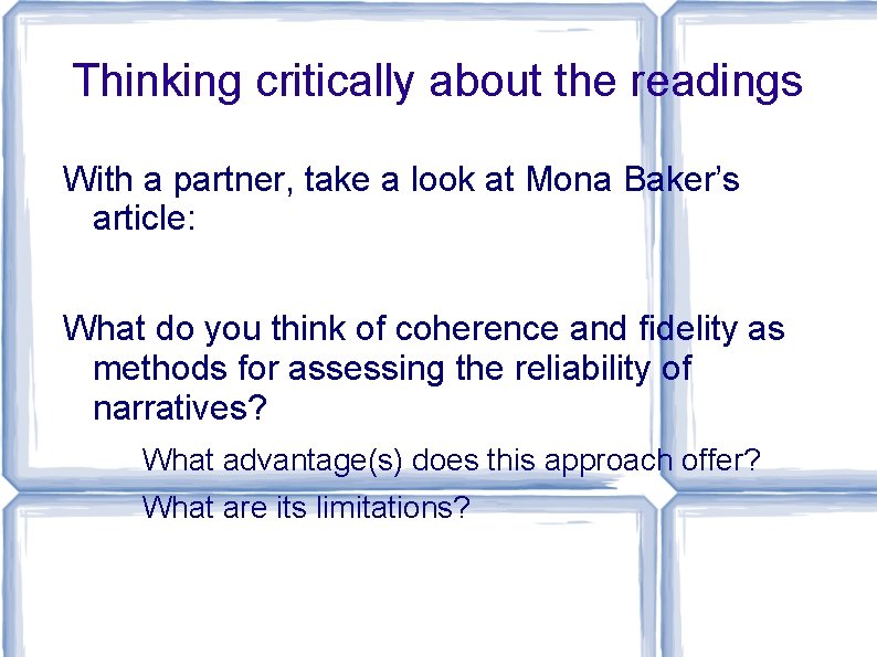 Thinking critically about the readings With a partner, take a look at Mona Baker’s