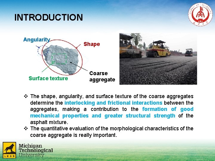 Effects of coarse aggregate angularity on asphalt mixtures