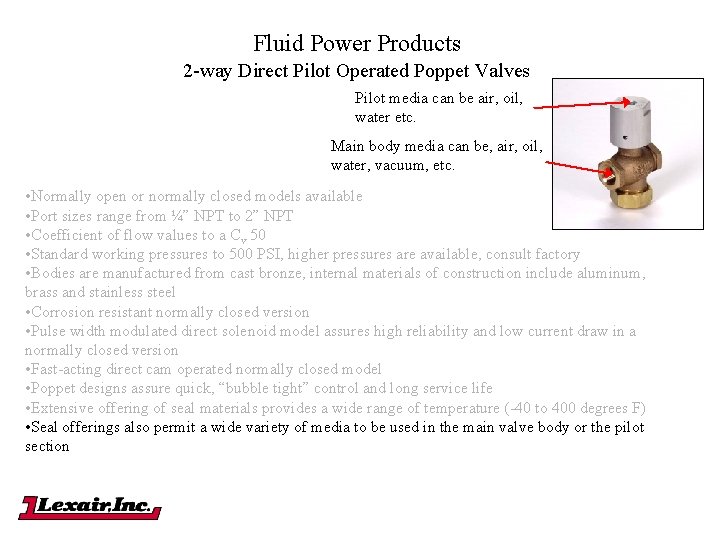 Fluid Power Products 2 -way Direct Pilot Operated Poppet Valves Pilot media can be