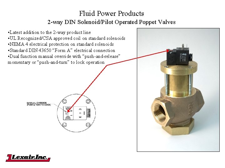 Fluid Power Products 2 -way DIN Solenoid/Pilot Operated Poppet Valves • Latest addition to