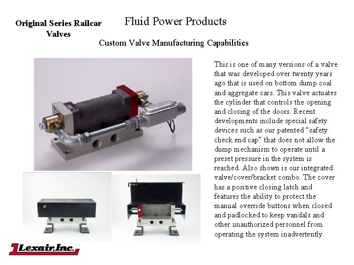 Fluid Power Products Original Series Railcar Valves Custom Valve Manufacturing Capabilities This is one