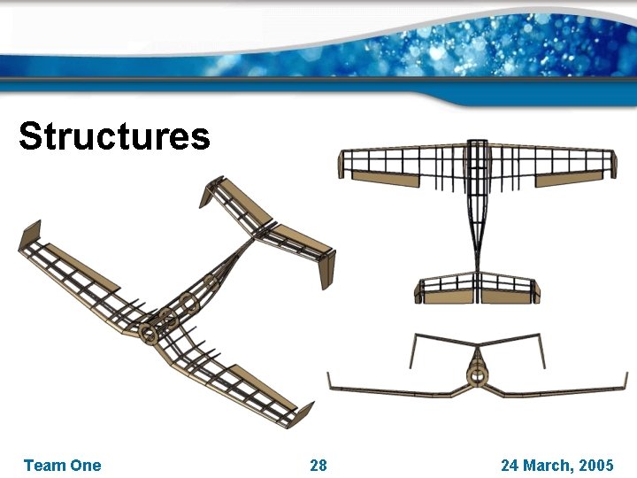 Structures Team One 28 24 March, 2005 