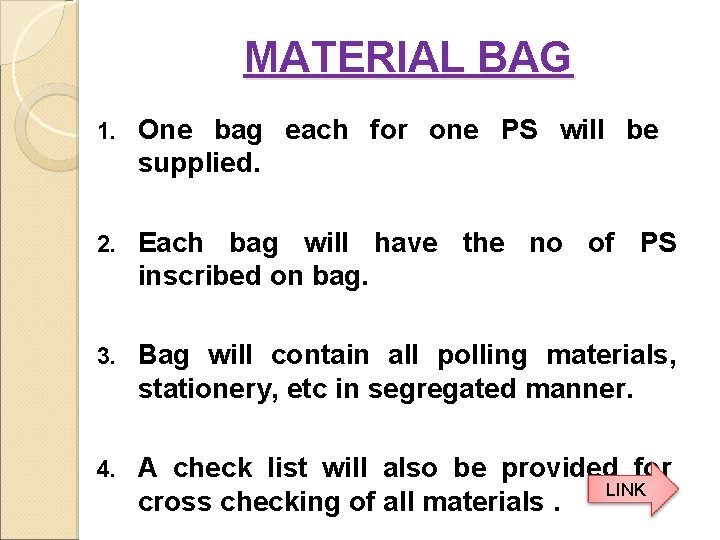 MATERIAL BAG 1. One bag each for one PS will be supplied. 2. Each