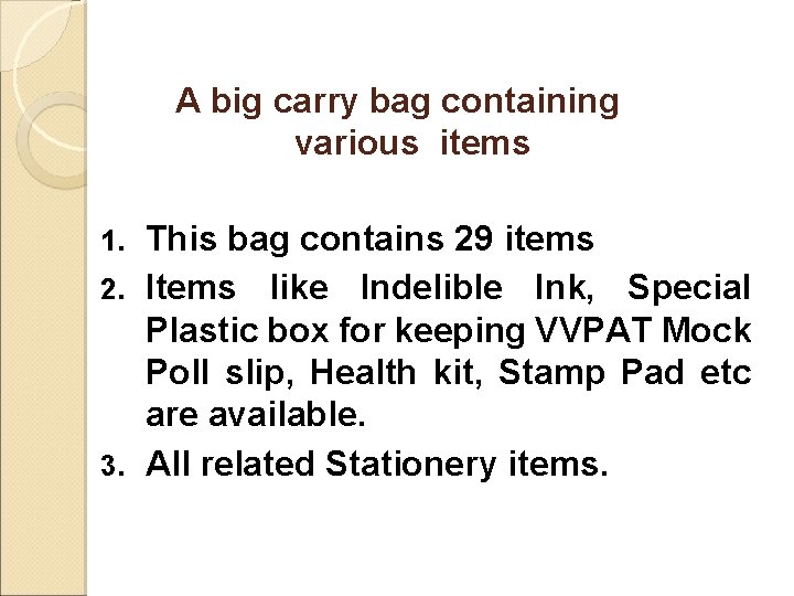 A big carry bag containing various items This bag contains 29 items 2. Items